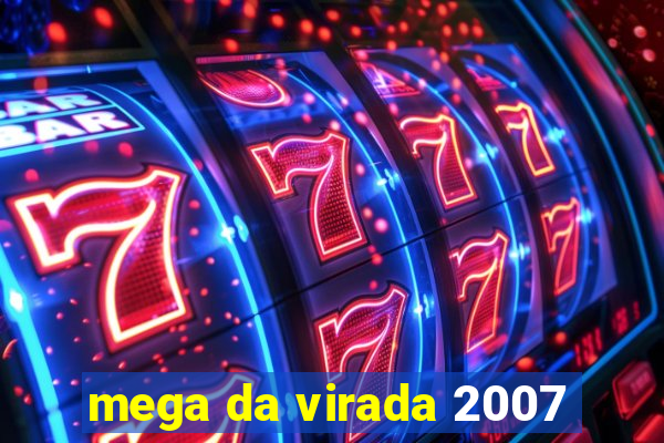 mega da virada 2007